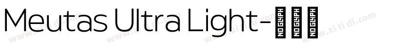 Meutas Ultra Light字体转换 Meutas Ultra Light字体转换